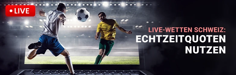 Live Wetten Schweiz